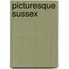 Picturesque Sussex by William John Hardy