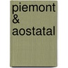Piemont & Aostatal door Sabine Becht