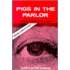 Pigs in the Parlor
