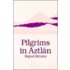 Pilgrims In Aztlan