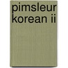 Pimsleur Korean Ii door Pimsleur