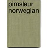Pimsleur Norwegian door Pimsleur