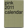 Pink 2011 Calendar door Onbekend