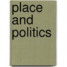 Place and Politics door Katherine Aaslestad