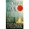 Places in the Dark door Thomas H. Crook