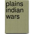 Plains Indian Wars