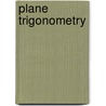Plane Trigonometry by Isaac Todhunter