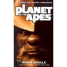Planet of the Apes door Pierre Boulle