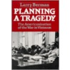 Planning A Tragedy door Larry Berman