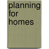 Planning For Homes door National Audit Office (nao)