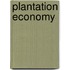 Plantation Economy