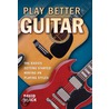 Play Better Guitar door David Black