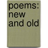 Poems: New And Old door Sir Newbolt Henry John