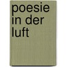 Poesie in der Luft door Onbekend