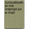Cursusboek W-ME Internet en e-mail