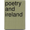 Poetry And Ireland door W.B. Yeats and Lionel Johnson