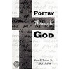 Poetry Through God door Sr. Aka Sr. poet Kevin P. Fisher