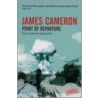 Point of Departure by James Cameron