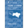 Poland And Ukraine by Kataryna Wolczuk