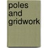 Poles And Gridwork