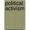 Political Activism door Heather E. Schwartz