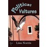 Political Vultures door Lisa Norris