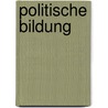 Politische Bildung door Joachim Detjen
