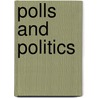 Polls And Politics door Onbekend