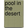 Pool in the Desert by Sarah Jeannette Duncan