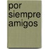 Por Siempre Amigos