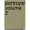 PortRoyal Volume 2 door Charles August Sainte-Beuve