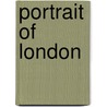 Portrait Of London by Steve Vidler