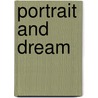 Portrait and Dream door Bill Berkson