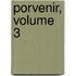 Porvenir, Volume 3