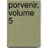 Porvenir, Volume 5