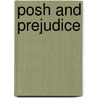 Posh and Prejudice by Grace Dent