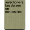 Aalscholvers, bussluizen en concessies door P. Dahm