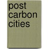 Post Carbon Cities door Post Carbon Institute