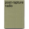 Post-Rapture Radio door Russell Rathbun