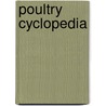 Poultry Cyclopedia door Joseph Dr. Batty