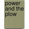 Power and the Plow door Lynn Webster Ellis