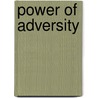 Power of Adversity by Fred Feldman