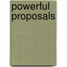Powerful Proposals by Terry R. Bacon