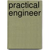 Practical Engineer door John Wallace