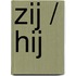 Zij / Hij