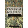 Practical Kabbalah by Rabbi Laibl Wolf