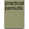 Practical Persuits door Janine Tasca Sawada