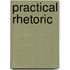 Practical Rhetoric