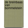 De breinbaas van Bommelstein door P. Oosterheert