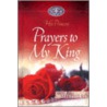 Prayers To My King by Sheri Rose Shepherd